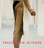 Tracey Emin : 20 years