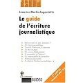 Le guide de l'�criture journalistique