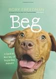 Beg: A Radical New Way of Regarding
