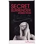 Secret Surrender
