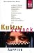 KulturSchock Ägypten: Andere Länder - andere Sitten: Alltagskultur, Tradition, Verhaltensregeln, Religion, Tabus, Mann und Frau, Stadt- und Landleben