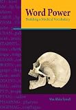 Word Power: Building a Medical Vocabulary