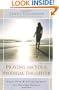 Praying for Your Prodigal Daughter: Hope, Help & Encouragement for Hurting Parents