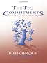 The Ten Commitments: Translating Good Intentions Into Great Choices