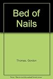 Bed of nails : the story of the amazing Blondini with experiences : an autobiographical introduction