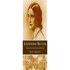 Josephine Butler: A Guide to Her Life, Faith and Social Action