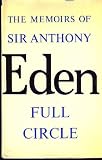 The Memoirs of Sir Anthony Eden, Full Circle