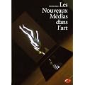 Les Nouveaux M�dias dans l'art