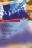 Media Discourse: Representation and Interaction (Media Topics)