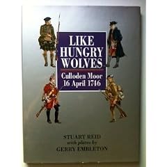 Like Hungry Wolves: Culloden Moor, 16 April 1746