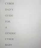CYBER DADS GUIDE FOR A GENERIC CYBER BABY