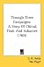 Through Three Campaigns: A Story of Chitral, Tirah and Ashantee (1904)