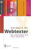 Handbuch f�r Webtexter. So schreiben Sie f�rs Internet (X.media.press)