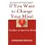 If You Want to Change Your Mind You Have to Open Your Heart