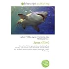 Jaws (film): Horror film, Thriller (genre), Steven Spielberg, Peter... by Frederic P. Miller, Agnes F. Vandome, and John McBrewster