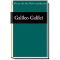 Galileo Galilei - Dialog �ber die beiden haupts�chlichsten Weltsysteme. Das ptolem�ische und das kopernikanische