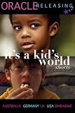 It`s a Kid`s World