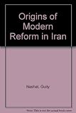 The origins of modern reform in Iran, 1870-80
