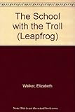 The school with the troll