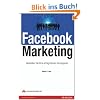 Facebook Marketing: Gestalten Sie Ihre erfolgreichen Kampagnen (Bizztec)