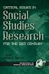 Critical Issues in Social Studies Research for the 21st Century (Research in Social Education)