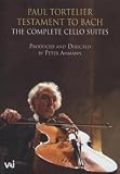 Paul Tortelier Testament to Bach: The Complete Cello Suites