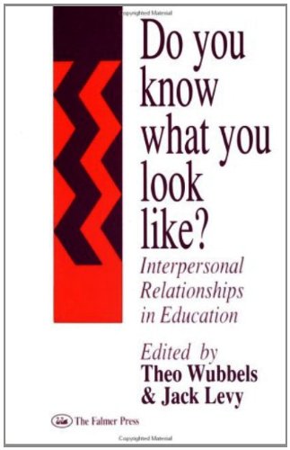 Do You Know What You Look Like?: Interpersonal Relationships In Education
