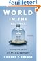 World in the Balance: The Historic Quest for an Absolute System of Measurement
