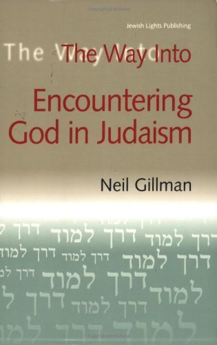 The Way Into Encountering God In Judaism (The Way Into ...)