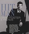 Hit Man: David Foster And Friends [Blu-ray]