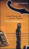 John Pisano & Adrian Ingram: Live At Wakefield Jazz [VHS]