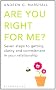 Are You Right for Me?: Seven Steps to Getting Clarity and Commitment in Your Relationship