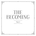 The Becoming, Vol. 1