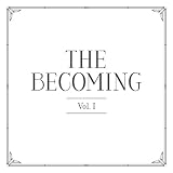 The Becoming, Vol. 1