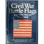 Civil War Battle Flags of the Union Army and Order of Battle