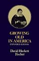 Growing Old in America: The Bland-Lee Lectures Delivered at Clark University