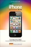 The iPhone book : how to do the most important, useful & fun stuff with your iPhone