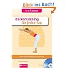 R�ckentraining f�r jeden Tag: Stark und beweglich in kurzer Zeit. Buch & CD