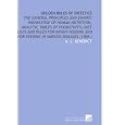 Golden Rules Of Dietetics: The General Principles And Empiric Knowledge Of Human