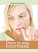 How to Stop Stuttering