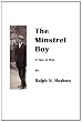 The Minstrel Boy: A Tale of War