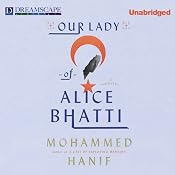 Our Lady of Alice Bhatti | [Mohammed Hanif]
