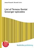 List of Tensou Sentai Goseiger episodes