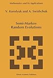 Semi-Markov random evolutions