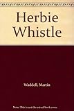 Herbie Whistle