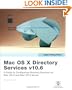 Apple Training Series: Mac OS X Directory Services v10.6: A Guide to Configuring Directory Services on Mac OS X and Mac OS X Server v10.6 Snow Leopard