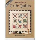American Crib Quilts: Remember Me