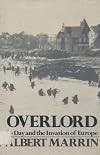 Overlord: D-Day and the Invasion of Europe