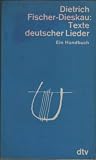 Texte deutscher Lieder: Ein Handbuch