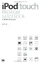 iPod touch PREMIUM GUIDEBOOK for ��4���� iPod touch